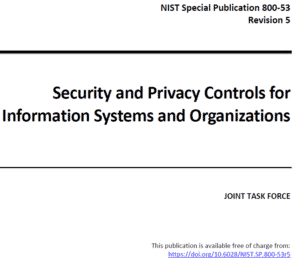 NIST Special Publication 800-53 Revision 5,NIST CSF, infosecurity, information security, information security consulting, information security policy, NIST cybersecurity, cybersecurity best practices, small business cybersecurity, cybersecurity strategy, industrial cybersecurity, iso 27001 compliance, cybersecurity consulting services, information security risk management, information security standards,
